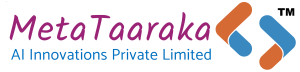 MetaTaaraka™ AI Innovations Pvt. Ltd.